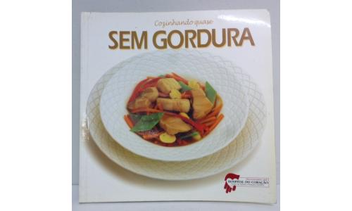 Livro Cozinhando Quase Sem Gordura